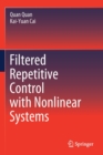 Filtered Repetitive Control with Nonlinear Systems - Book