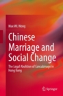 Chinese Marriage and Social Change : The Legal Abolition of Concubinage in Hong Kong - Book