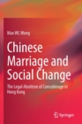 Chinese Marriage and Social Change : The Legal Abolition of Concubinage in Hong Kong - Book
