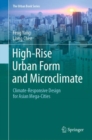 High-Rise Urban Form and Microclimate : Climate-Responsive Design for Asian Mega-Cities - Book