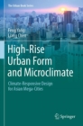 High-Rise Urban Form and Microclimate : Climate-Responsive Design for Asian Mega-Cities - Book
