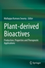 Plant-derived Bioactives : Production, Properties and Therapeutic Applications - Book