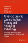 Advanced Graphic Communication, Printing and Packaging Technology : Proceedings of 2019 10th China Academic Conference on Printing and Packaging - Book