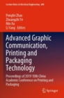 Advanced Graphic Communication, Printing and Packaging Technology : Proceedings of 2019 10th China Academic Conference on Printing and Packaging - Book