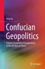 Confucian Geopolitics : Chinese Geopolitical Imaginations of the US War on Terror - Book