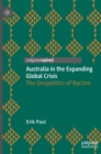 Australia in the Expanding Global Crisis : The Geopolitics of Racism - Book