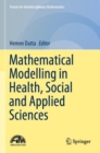 Mathematical Modelling in Health, Social and Applied Sciences - Book