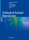 Textbook of Assisted Reproduction - Book