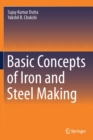 Basic Concepts of Iron and Steel Making - Book