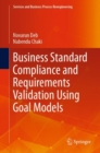 Business Standard Compliance and Requirements Validation Using Goal Models - Book