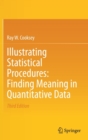 Illustrating Statistical Procedures: Finding Meaning in Quantitative Data - Book