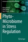 Phyto-Microbiome in Stress Regulation - Book