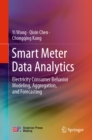 Smart Meter Data Analytics : Electricity Consumer Behavior Modeling, Aggregation, and Forecasting - eBook