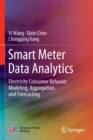 Smart Meter Data Analytics : Electricity Consumer Behavior Modeling, Aggregation, and Forecasting - Book