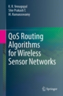 QoS Routing Algorithms for Wireless Sensor Networks - Book