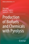 Production of Biofuels and Chemicals with Pyrolysis - Book