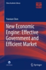 New Economic Engine: Effective Government and Efficient Market - Book
