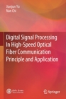 Digital Signal Processing In High-Speed Optical Fiber Communication Principle and Application - Book