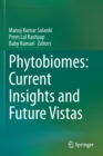 Phytobiomes: Current Insights and Future Vistas - Book