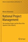 National Project Management : The Sunshine Project and the Rise of the Japanese Solar Industry - Book