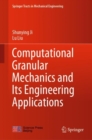 Computational Granular Mechanics and Its Engineering Applications - Book