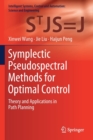Symplectic Pseudospectral Methods for Optimal Control : Theory and Applications in Path Planning - Book