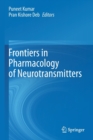 Frontiers in Pharmacology of Neurotransmitters - Book