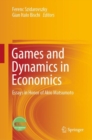Games and Dynamics in Economics : Essays in Honor of Akio Matsumoto - Book