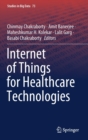 Internet of Things for Healthcare Technologies - Book