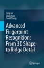 Advanced Fingerprint Recognition: From 3D Shape to Ridge Detail - Book