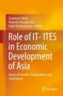 Role of IT- ITES in Economic Development of Asia : Issues of Growth, Sustainability and Governance - Book
