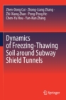 Dynamics of Freezing-Thawing Soil around Subway Shield Tunnels - Book