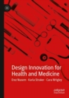 Design Innovation for Health and Medicine - Book