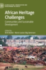 African Heritage Challenges : Communities and Sustainable Development - Book