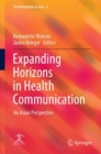 Expanding Horizons in Health Communication : An Asian Perspective - Book