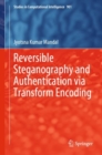 Reversible Steganography and Authentication via Transform Encoding - eBook