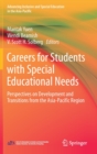 Careers for Students with Special Educational Needs : Perspectives on Development and Transitions from the Asia-Pacific Region - Book