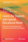 Careers for Students with Special Educational Needs : Perspectives on Development and Transitions from the Asia-Pacific Region - Book