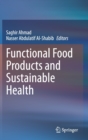 Functional Food Products and Sustainable Health - Book