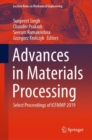 Advances in Materials Processing : Select Proceedings of ICFMMP 2019 - Book