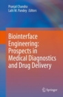 Biointerface Engineering: Prospects in Medical Diagnostics and Drug Delivery - eBook