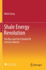 Shale Energy Revolution : The Rise and Fall of Global Oil and Gas Industry - Book