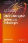 Satellite Navigation Systems and Technologies - Book
