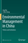Environmental Management in China : Policies and Institutions - Book