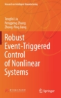Robust Event-Triggered Control of Nonlinear Systems - Book