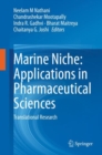 Marine Niche: Applications in Pharmaceutical Sciences : Translational Research - Book