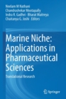 Marine Niche: Applications in Pharmaceutical Sciences : Translational Research - Book