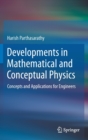Developments in Mathematical and Conceptual Physics : Concepts and Applications for Engineers - Book