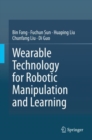 Wearable Technology for Robotic Manipulation and Learning - Book