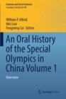 An Oral History of the Special Olympics in China Volume 1 : Overview - Book